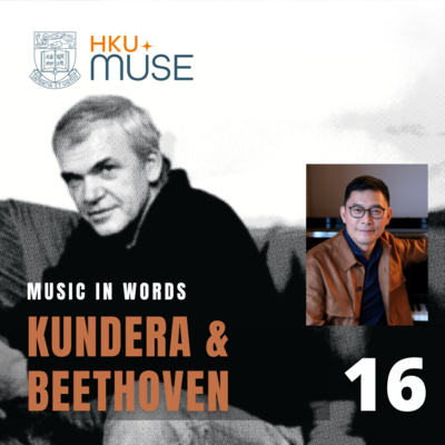 EP 16 | Kundera & Beethoven